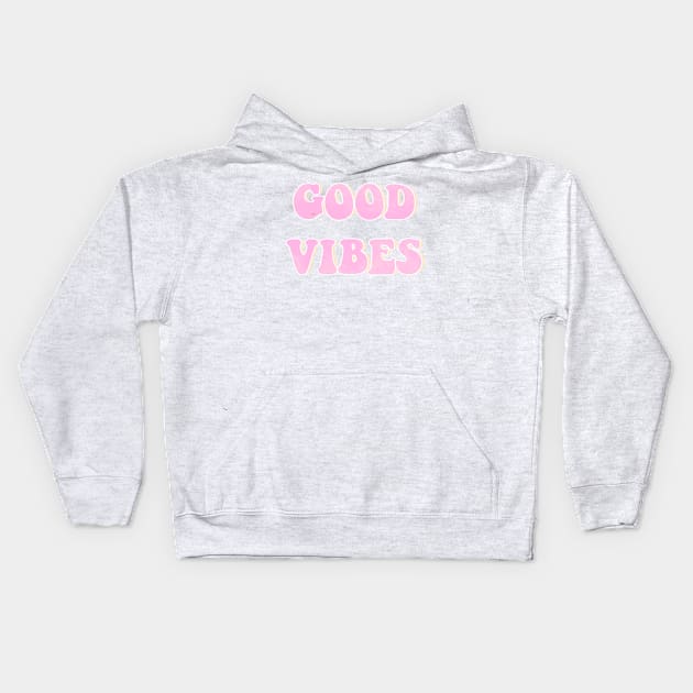 So Chill Good Vibes Kids Hoodie by lolosenese